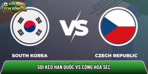 Soi kèo Hàn Quốc vs Cộng Hòa Séc, 09h00 ngày 12/6 – World Cup 2026